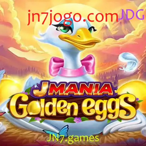 Descubra JManiaGoldenEggs: O Novo Fenômeno de JN7.games